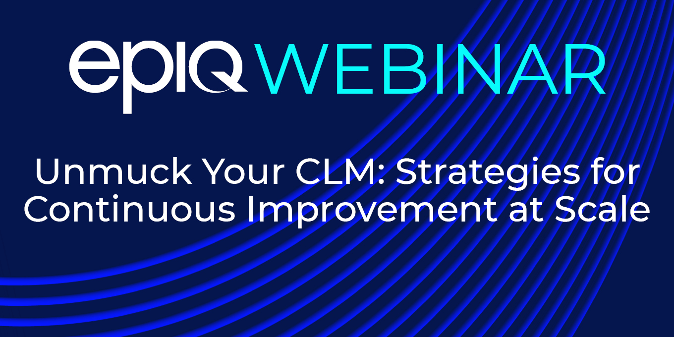 Unmuck Your CLM: Strategies for Continuous Improvement at Scale  