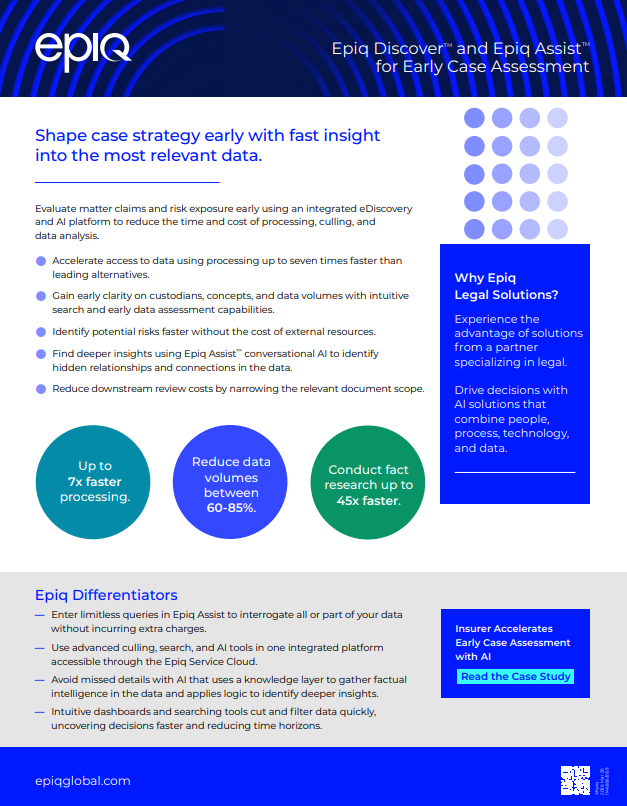 Epiq Discover™ and Epiq Assist™ for Early Case Assessment Solution Brief